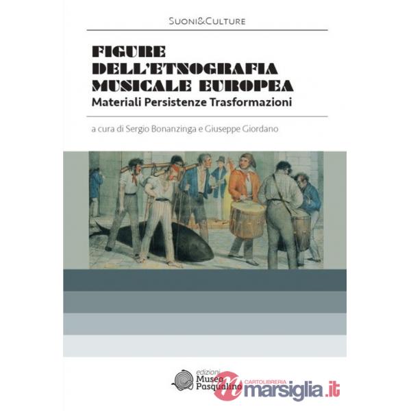 Figure dell'etnografia musicale europea. Materiali. Persistenze. Trasformazioni