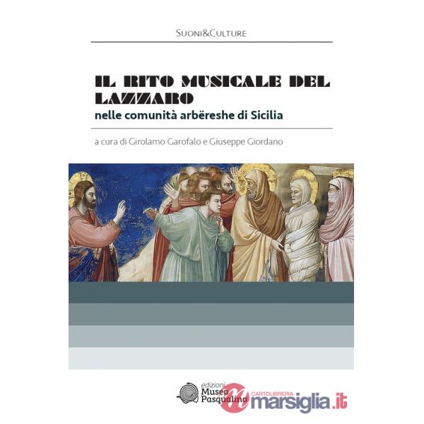 Rito musicale del Lazzaro nelle comunità arbëreshe di Sicilia. Con CD-ROM (Il)