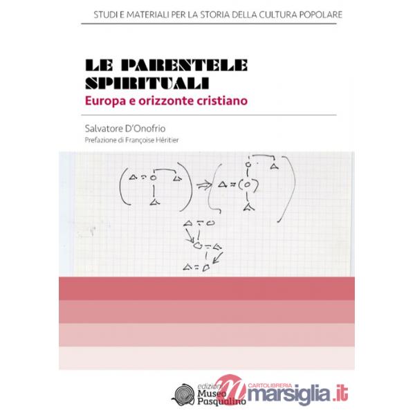 Parentele spirituali. Europa e orizzonte cristiano (Le)