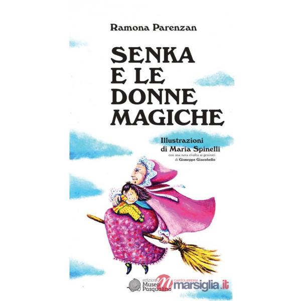 Senka e le donne magiche