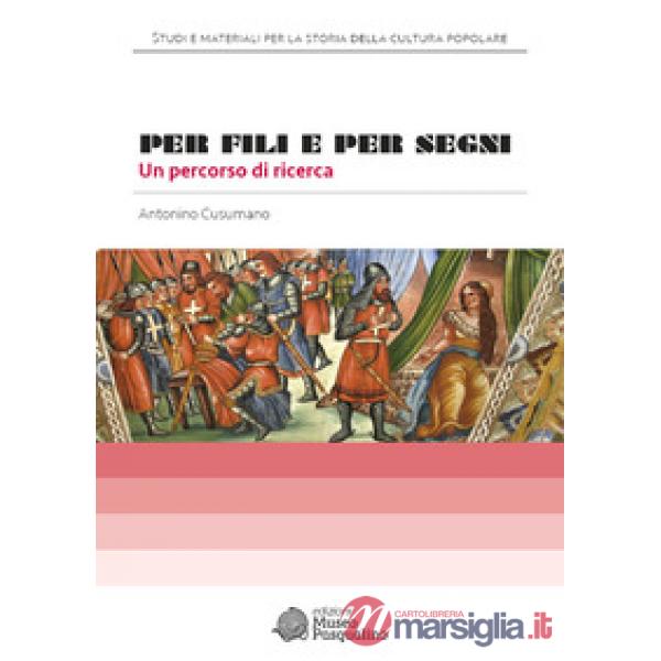 Per fili e per segni. Un percorso di ricerca