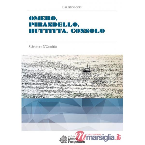 Omero, Pirandello, Buttitta, Consolo