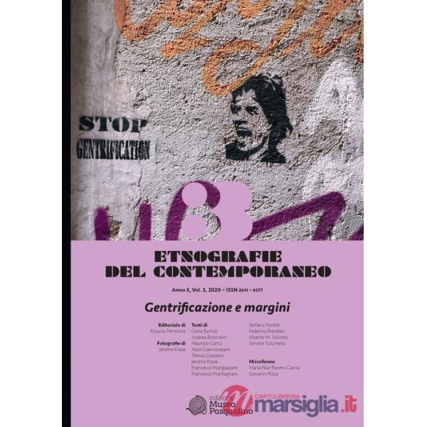 Etnografie del contemporaneo (2020). Vol. 3: Gentrificazione e margini