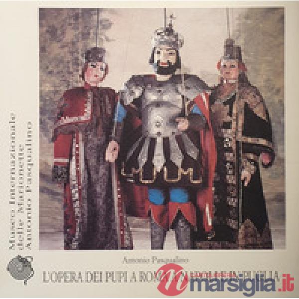 Opera dei pupi a Roma, a Napoli e in Puglia (L')