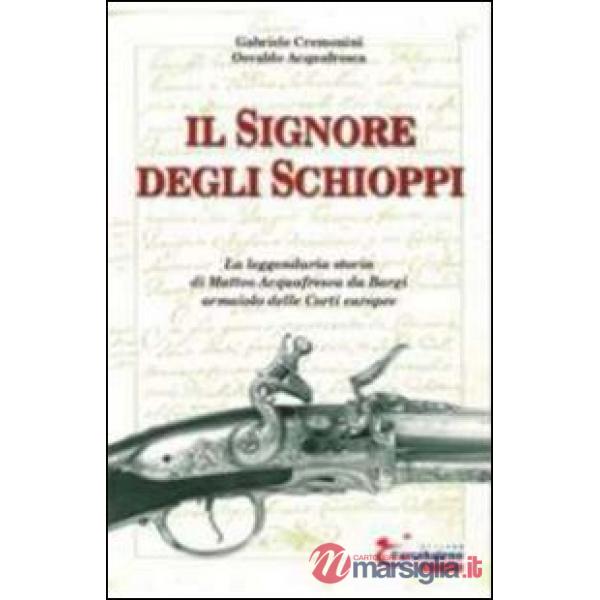 Signore degli schioppi (Il)