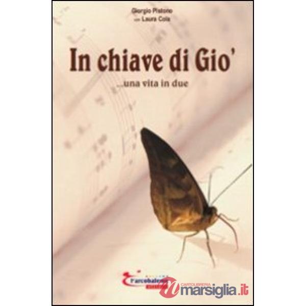 In chiave di Giò... una vita in due