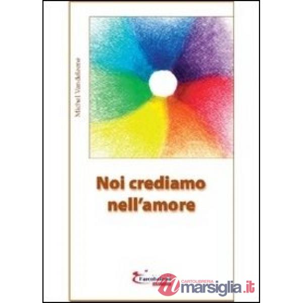 Noi crediamo nell'amore