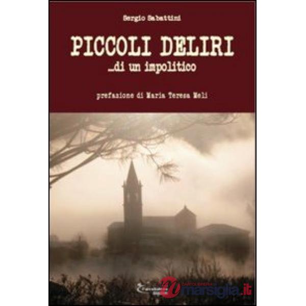 Piccoli deliri... di un impolitico