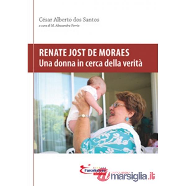 Renate Jost de Moraes. Una donna in cerca della verità