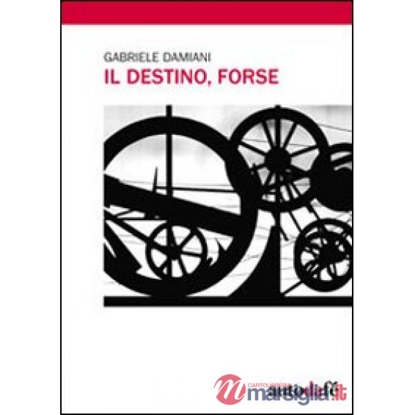 Destino, forse (Il)