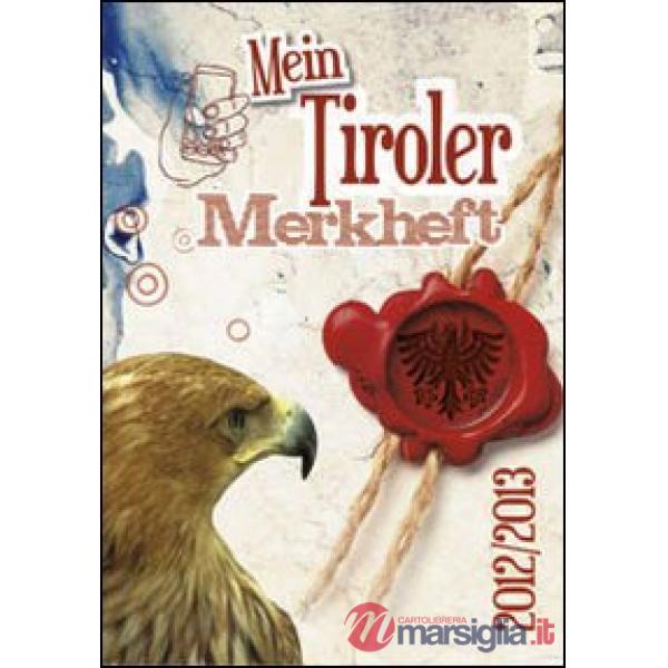 Mein Tiroler Merkheft 2012-2013. Con adesivi