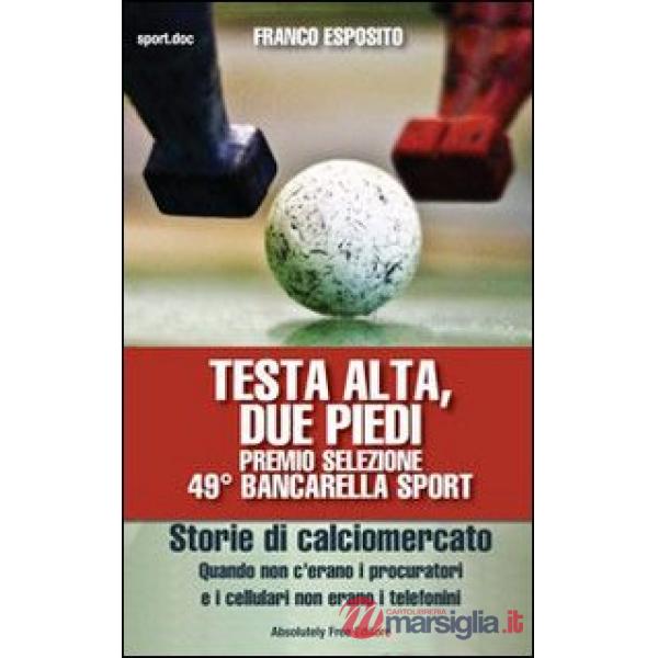 Testa alta, due piedi