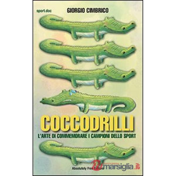 Coccodrilli. L'arte di commemorare i campioni dello sport