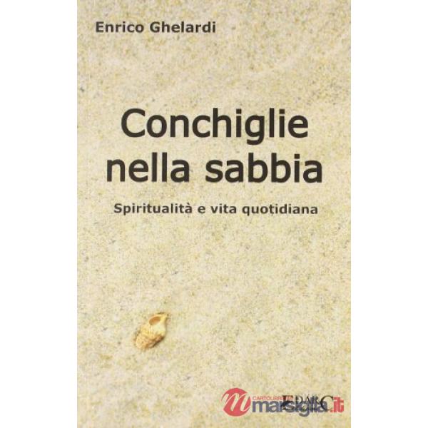 Conchiglie nella sabbia. Spiritualità e vita quotidiana