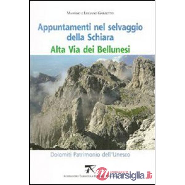 Appuntamenti nel selvaggio della Schiara. Alta via dei bellunesi