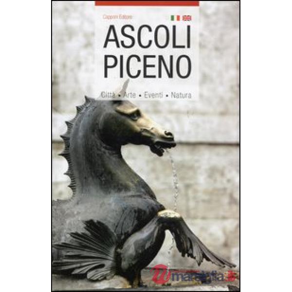 Guida di Ascoli Piceno. Ediz. italiana e inglese