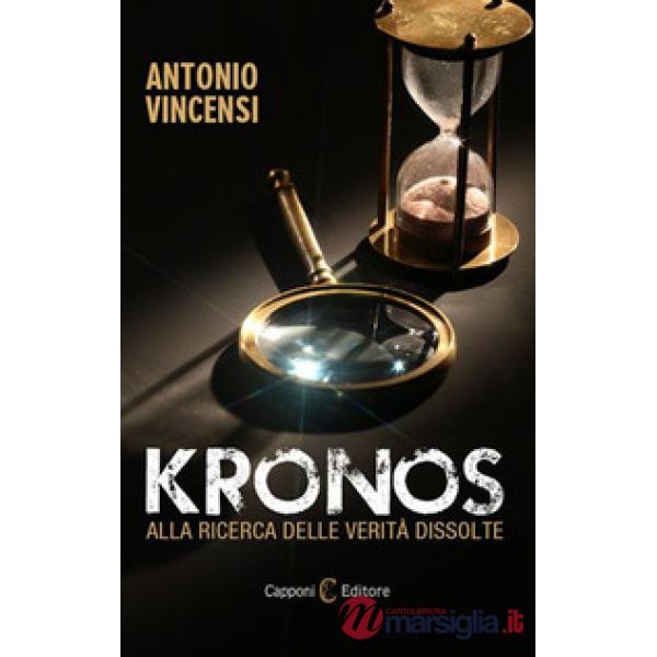 Kronos. Alla ricerca delle verità dissolte