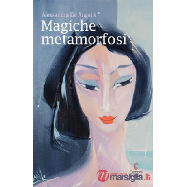 Magiche metamorfosi