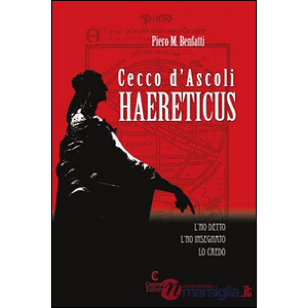 Cecco d'Ascoli. Haereticus