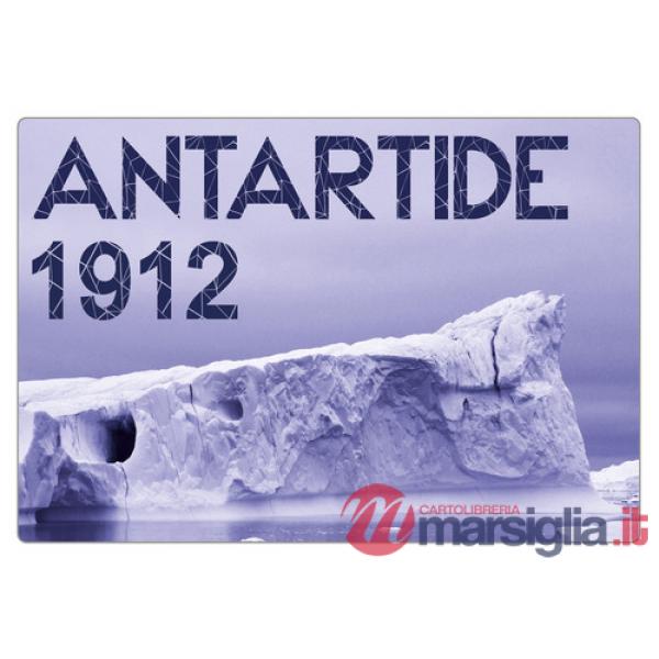 Antartide 1912. Magari ci resto un po'