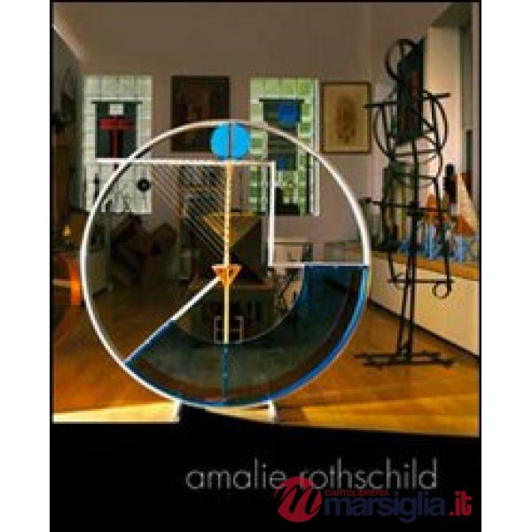 Amalie Rothschild. Ediz. illustrata