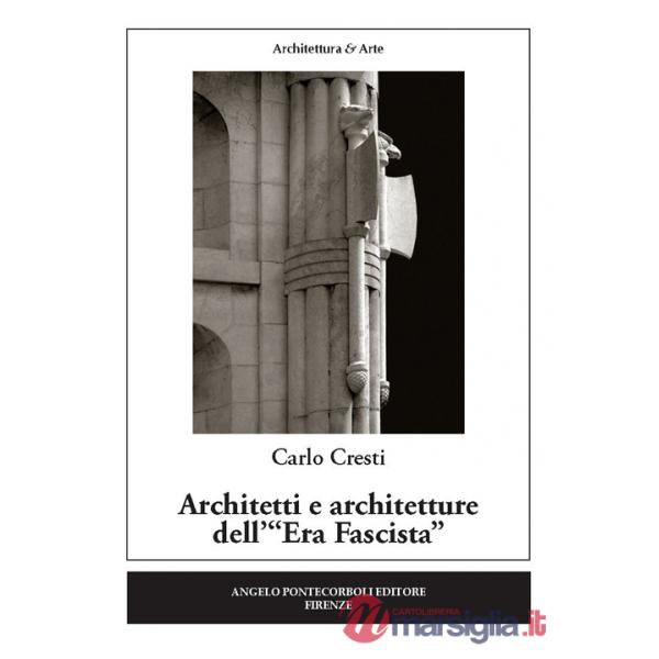 Architetti e architetture dell'«Era fascista»