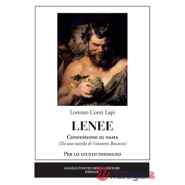 Lenee. Confessione di dama. Per lo giusto disdegno