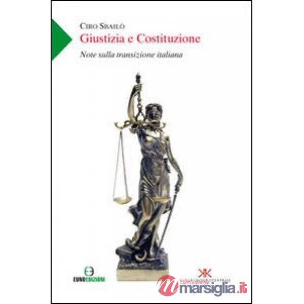 Giustizia e Costituzione. Note sulla transizione italiana