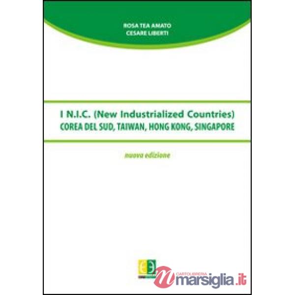 N.I.C. (New Industrial Countries). Corea del Sud, Taiwan, Hong Kong, Singapore (