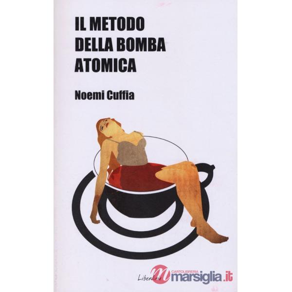 Metodo della bomba atomica (Il)