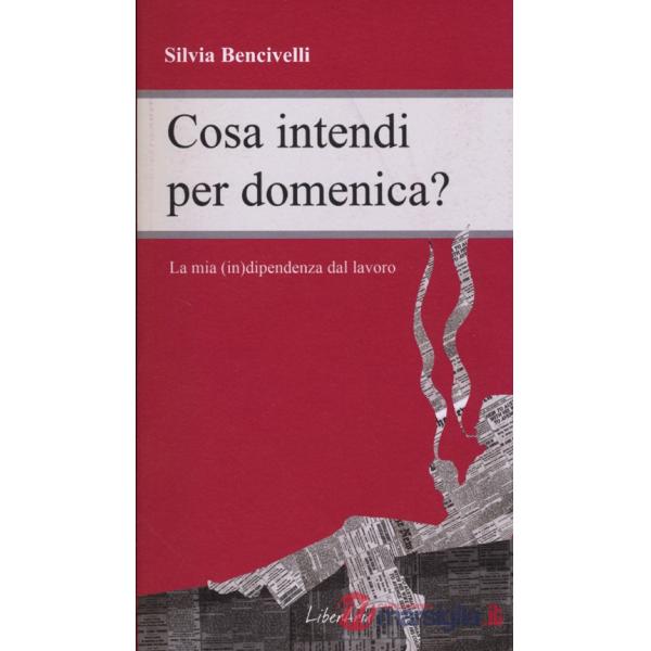 Cosa intendi per domenica?