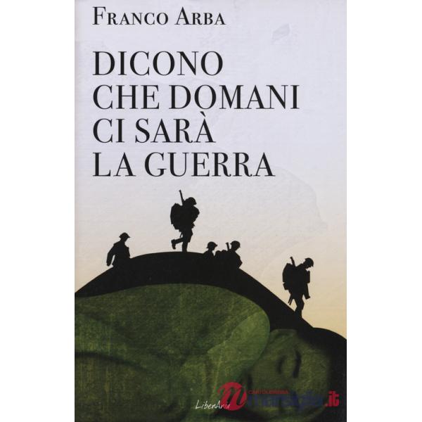 Dicono che domani ci sarà la guerra