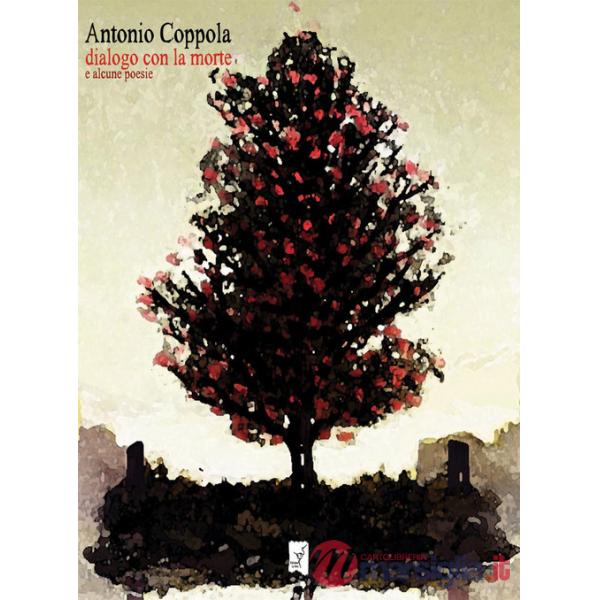 Dialogo con la morte e alcune poesie