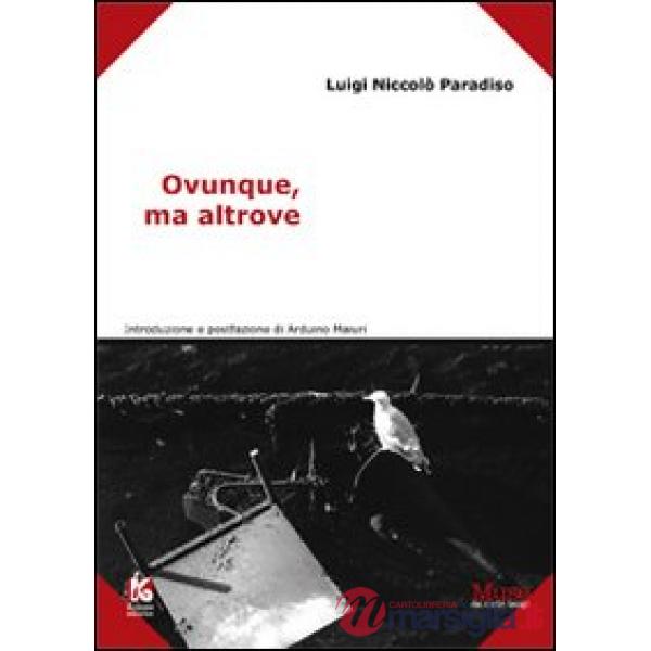 Ovunque, ma altrove