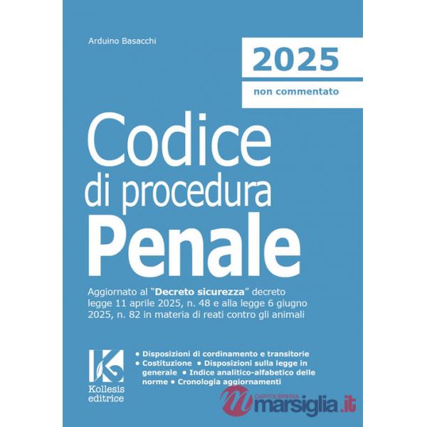 Codice di procedura penale 2025. Il nuovo codice di procedura penale aggiornato