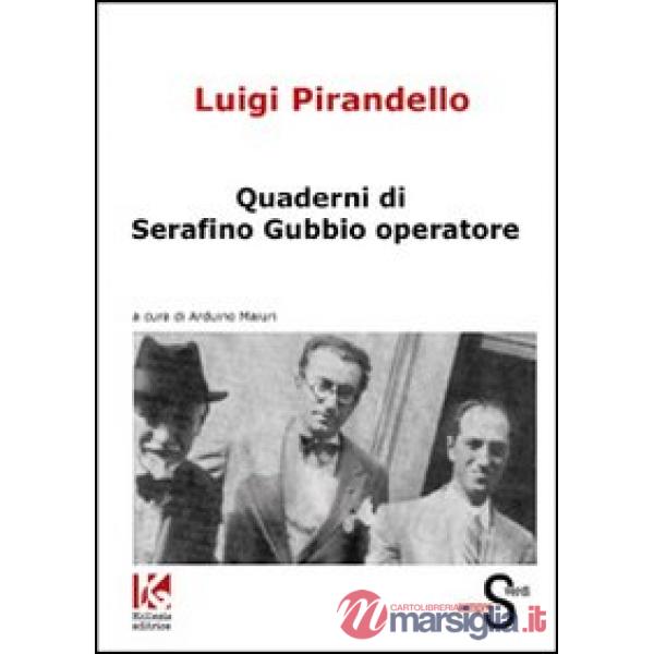 Quaderni di Serafino Gubbio operatore