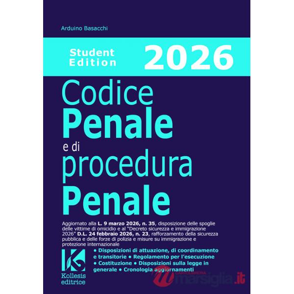 Codice penale e di procedura penale 2026. Student edition. Aggiornato alla L. n. 35/2026 e al Decreto sicurezza e immigrazione D