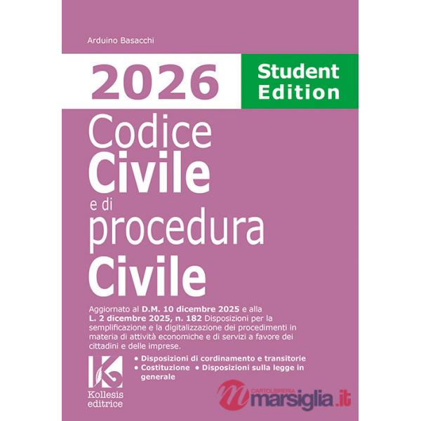 Codice civile e di procedura civile 2026. Student edition. Aggiornato al D.M. 10 dicembre 2025 e alla L. 2 dicembre 2025, n. 182
