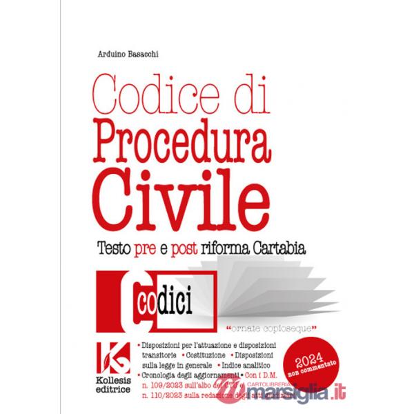 Codice di procedura civile 2024. Testo pre e post riforma Cartabia. Nuova ediz.