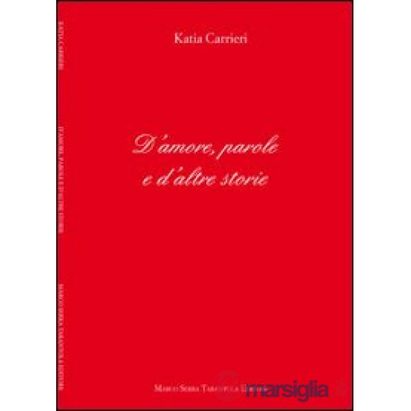 D'amore, parole e d'altre storie