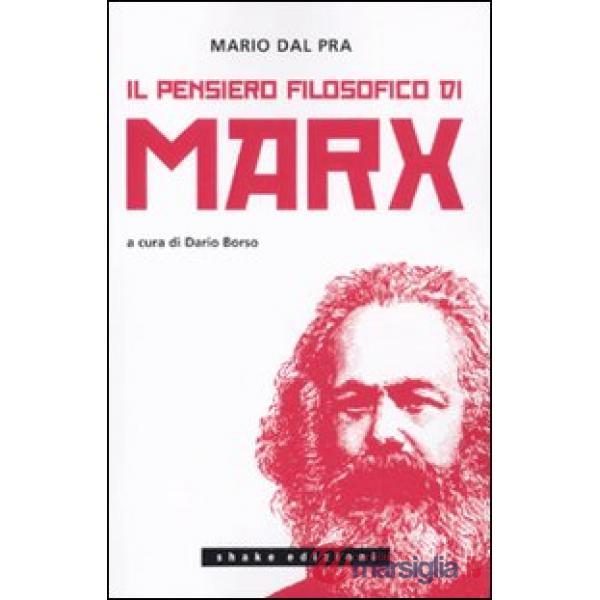 Pensiero filosofico di Marx (Il)