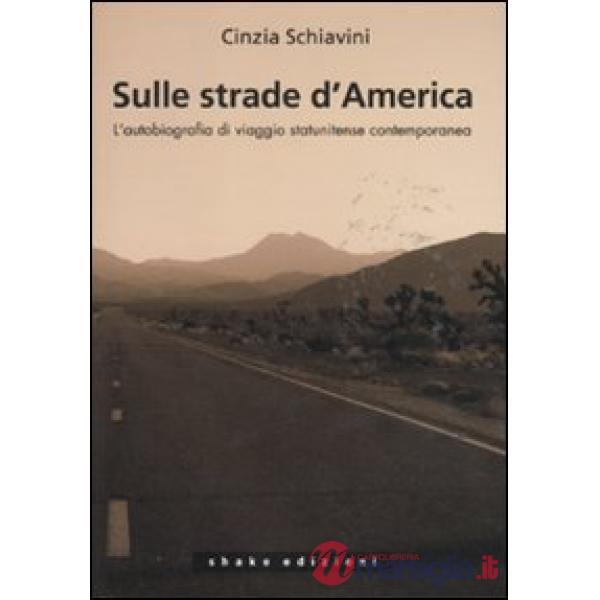 Sulle strade d'America. L'autobiografia di viaggio statunitense contemporanea