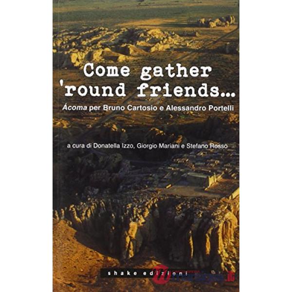 Come gather 'round friends... Ácoma per Bruno Cartosio e Alessandro Portelli
