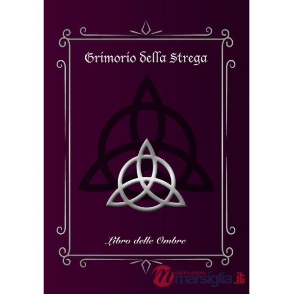 Grimorio della Strega. Libro delle Ombre (Large). Ediz. illustrata
