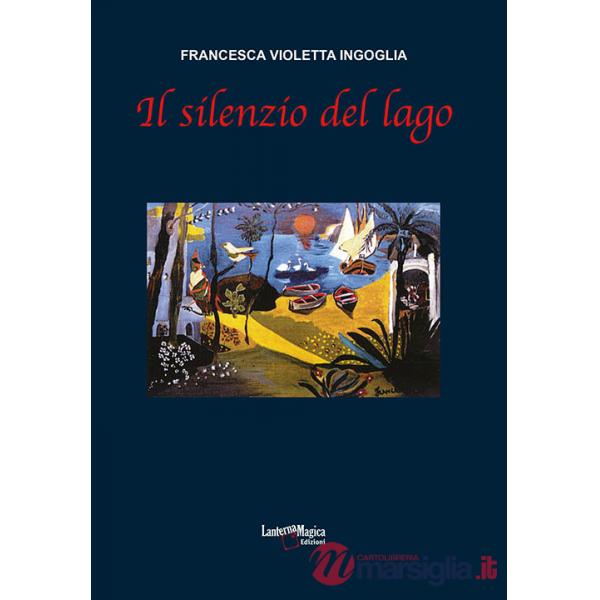 Silenzio del lago (Il)