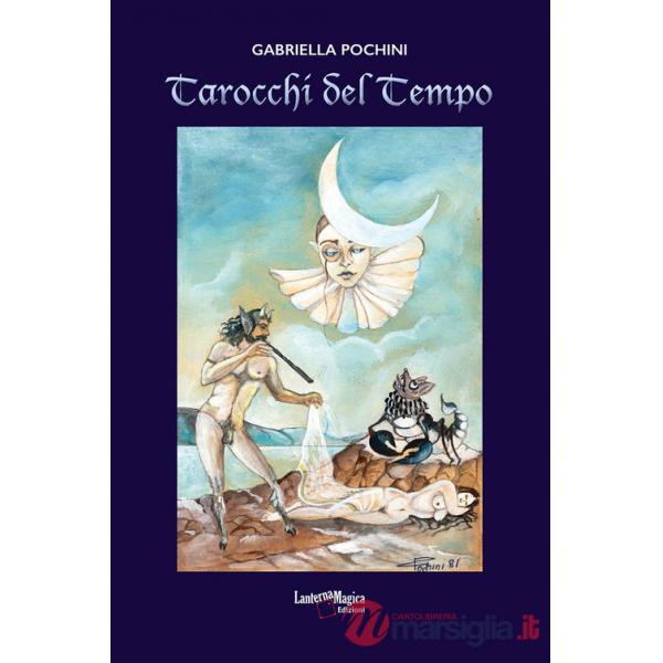 Tarocchi del tempo. Ediz. illustrata. Con 22 Carte