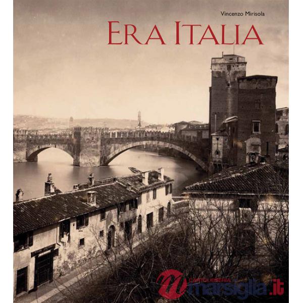 Era Italia. Immagini e collezionismo. Ediz. illustrata