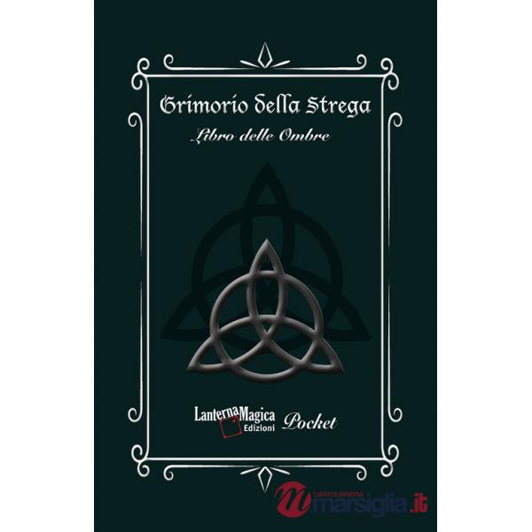 Grimorio della strega. Libro delle ombre