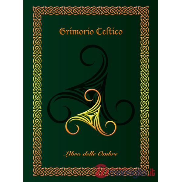Grimorio celtico. Libro delle ombre. Ediz. rilegata (large)