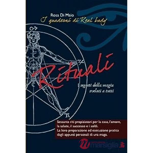 Rituali. I segreti della magia svelati a tutti